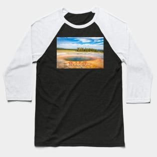 Firehole River Yellowstone Baseball T-Shirt